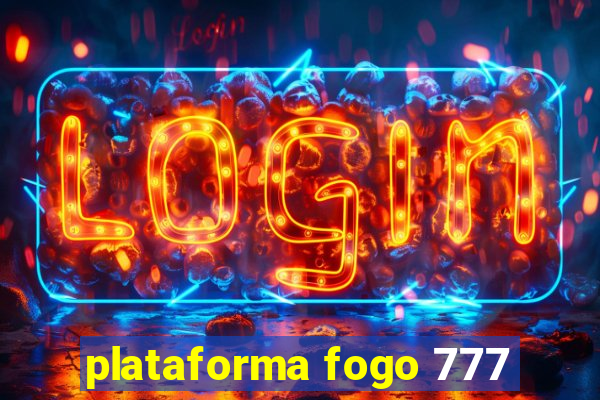 plataforma fogo 777
